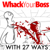 whack your boss